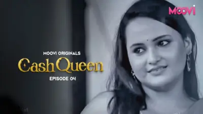 This is the Image of the Cash Queen Episode 4 Web Series from VOOVI OTT.