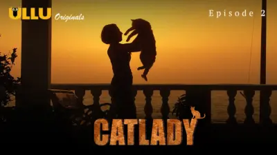 This is the Image of the Catlady Episode 2 Web Series from ULLU OTT.