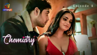 This is the Image of the Chemistry Episode 1 Web Series from Atrangii OTT.