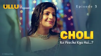 This is the Image of the Choli Ke Peeche Kya Hai Episode 3 Web Series from ULLU OTT.