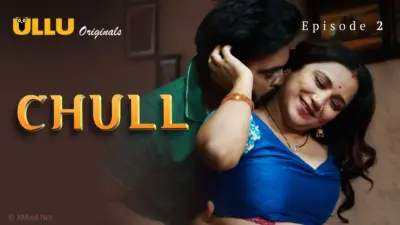 This is the Image of the Chull Episode 3 Web Series from ULLU OTT.