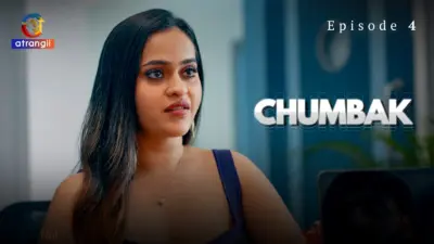 This is the Image of the Chumbak Episode 4 Web Series from Atrangii OTT.