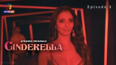 This is the Image of the Cinderella Episode 1 Web Series from Atrangii OTT.