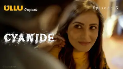 This is the Image of the Cyanide Episode 3 Web Series from ULLU OTT.