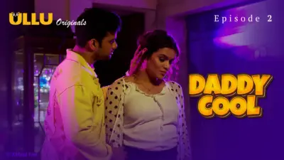 This is the Image of the Daddy Cool Episode 2 Web Series from ULLU OTT.