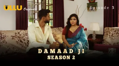 This is the Image of the Damaad Ji S2 Episode 3 Web Series from ULLU OTT.
