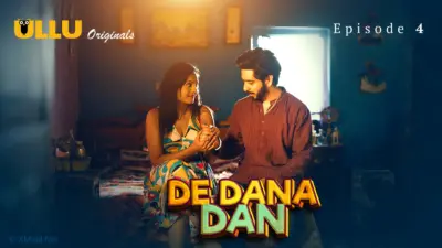 This is the Image of the De Dana Dan Episode 4 Web Series from ULLU OTT.