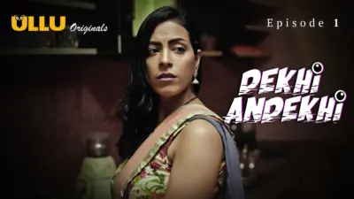 This is the Image of the Dekhi Andekhi Episode 1 Web Series from ULLU OTT.
