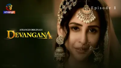 This is the Image of the Devangana Episode 1 Web Series from Atrangii OTT.