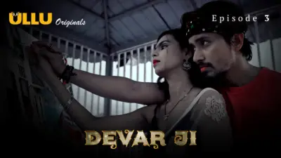 This is the Image of the Devar Ji Episode 3 Web Series from ULLU OTT.