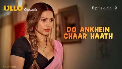This is the Image of the Do Ankhein Chaar Haath Episode 2 Web Series from ULLU OTT.