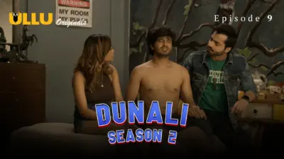 This is the Image of the Dunali S2 Episode 9 Web Series from ULLU OTT.