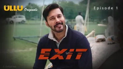 This is the Image of the Exit Episode 1 Web Series from ULLU OTT.