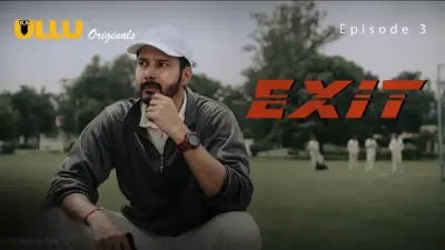 This is the Image of the Exit Episode 3 Web Series from ULLU OTT.