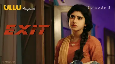 This is the Image of the Exit Episode 5 Web Series from ULLU OTT.