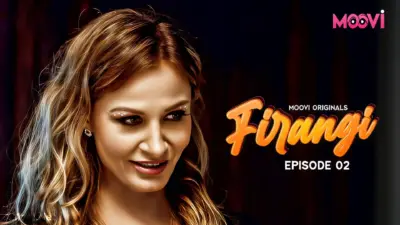 This is the Image of the Firangi Episode 2 Web Series from VOOVI OTT.
