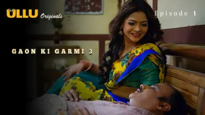 This is the Image of the Gaon Ki Garmi S3 Episode 1 Web Series from ULLU OTT.
