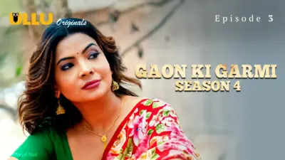 This is the Image of the Gaon Ki Garmi S4 Episode 3 Web Series from ULLU OTT.