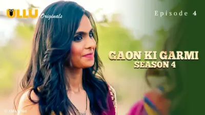 This is the Image of the Gaon Ki Garmi S4 Episode 4 Web Series from ULLU OTT.