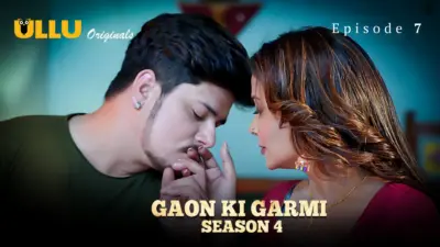 This is the Image of the Gaon Ki Garmi S4 Episode 7 Web Series from ULLU OTT.