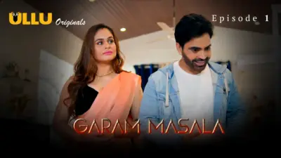 This is the Image of the Garam Masala Episode 1 Web Series from ULLU OTT.