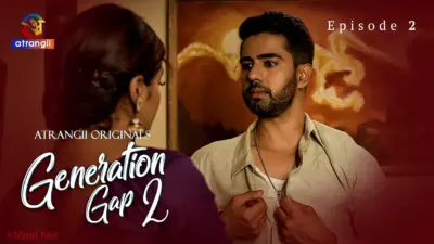 This is the Image of the Generation Gap S2 Episode 2 Web Series from Atrangii OTT.