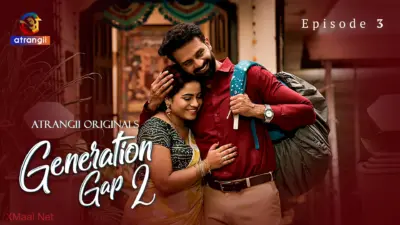 This is the Image of the Generation Gap S2 Episode 3 Web Series from Atrangii OTT.