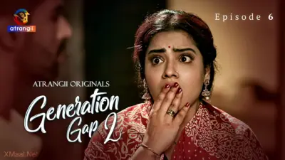 This is the Image of the Generation Gap S2 Episode 6 Web Series from Atrangii OTT.
