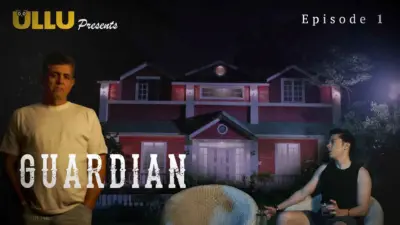 This is the Image of the Guardian Episode 1 Web Series from ULLU OTT.