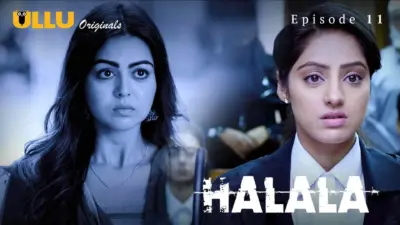 This is the Image of the Halala Episode 11 Web Series from ULLU OTT.