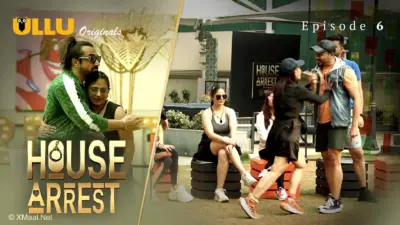 This is the Image of the House Arrest Episode 6 Web Series from ULLU OTT.