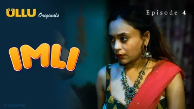 This is the Image of the Imli Episode 4 Web Series from ULLU OTT.
