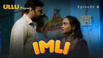This is the Image of the Imli Episode 6 Web Series from ULLU OTT.
