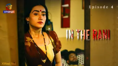 This is the Image of the In The Rani Episode 4 Web Series from Atrangii OTT.