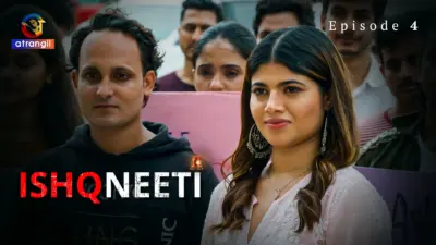 This is the Image of the Ishqneeti Episode 4 Web Series from Atrangii OTT.