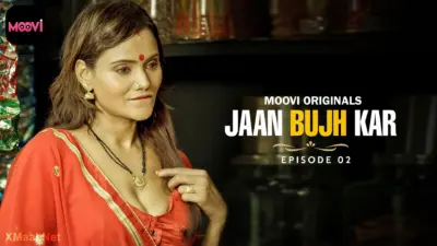 This is the Image of the Jaan Bujh Kar S1 Episode 2 Web Series from VOOVI OTT.