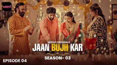 This is the Image of the Jaan Bujh Kar S3 Episode 4 Web Series from VOOVI OTT.