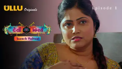 This is the Image of the Jaanch Padtaal Episode 1 Web Series from ULLU OTT.