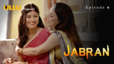 This is the Image of the Jabran Episode 6 Web Series from ULLU OTT.