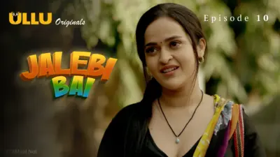 This is the Image of the Jalebi Bai Episode 10 Web Series from ULLU OTT.