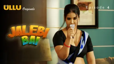 This is the Image of the Jalebi Bai Episode 4 Web Series from ULLU OTT.