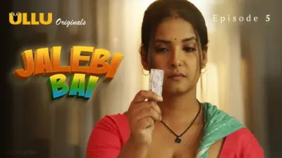 This is the Image of the Jalebi Bai Episode 5 Web Series from ULLU OTT.