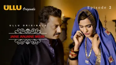This is the Image of the Jane Anjane Mein S1 Episode 2 Web Series from ULLU OTT.
