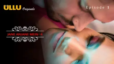 This is the Image of the Jane Anjane Mein S4 Episode 1 Web Series from ULLU OTT.