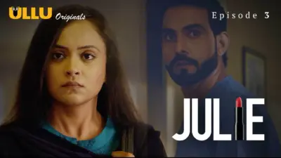 This is the Image of the Julie S1 Episode 3 Web Series from ULLU OTT.