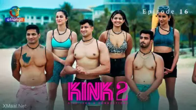 This is the Image of the KINK S2 Episode 16 Web Series from Atrangii OTT.