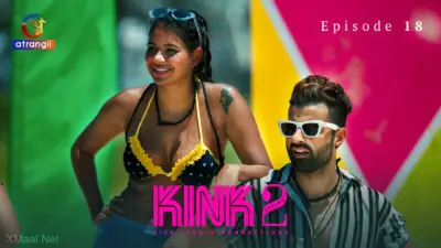 This is the Image of the KINK S2 Episode 18 Web Series from Atrangii OTT.