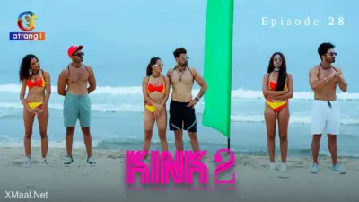 This is the Image of the KINK S2 Episode 28 Web Series from Atrangii OTT.