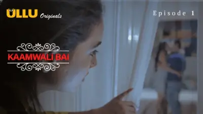 This is the Image of the Kaamwali Bai Episode 1 Web Series from ULLU OTT.