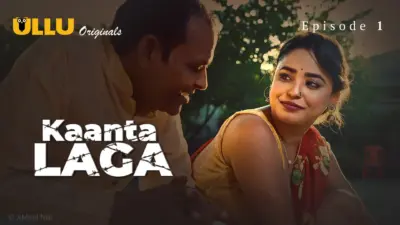 This is the Image of the Kaanta Laga Episode 1 Web Series from ULLU OTT.